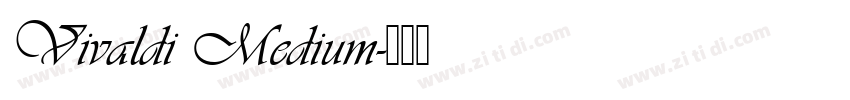 Vivaldi Medium字体转换